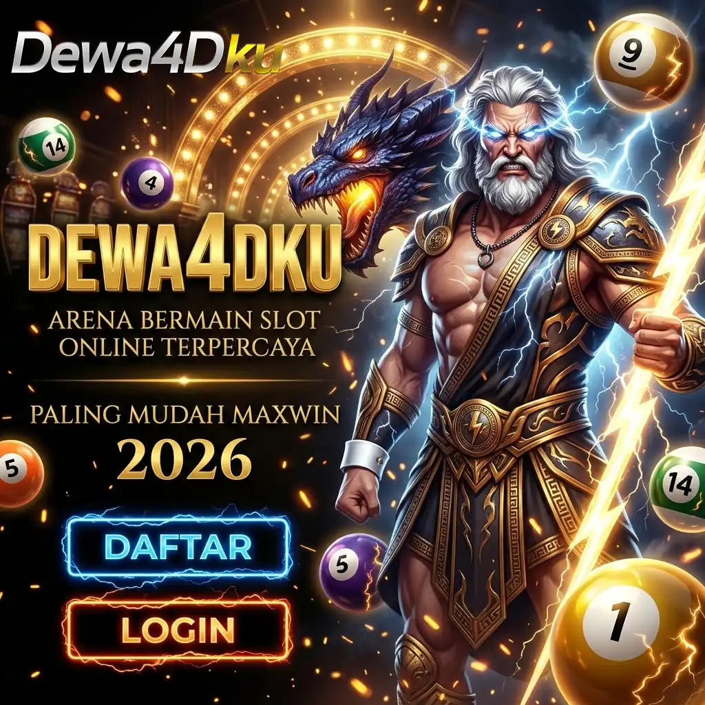 DEWA4DKU : ARENA BERMAIN SLOT ONLINE TERPERCAYA PALING MUDAH MAXWIN 2026